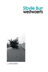 Westwaerts ... und zurück