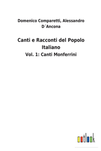 Canti e Racconti del Popolo Italiano