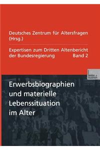 Erwerbsbiographien und materielle Lebenssituation im Alter