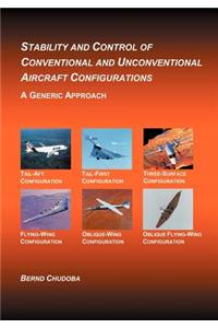 Stability and Control of Conventional and Unconventional Aircraft Configurations