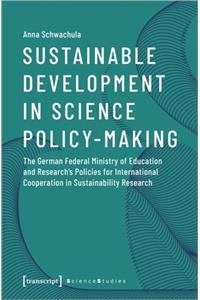 Sustainable Development in Science Policy-Making