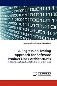 A Regression Testing Approach for Software Product Lines Architectures