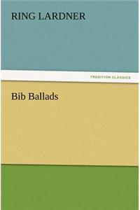 Bib Ballads