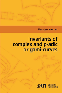 Invariants of complex and p-adic origami-curves