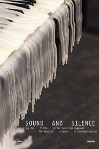 Sound and Silence. the Sound of Silence in Contemporary Art