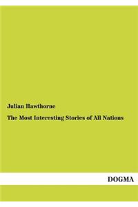 The Most Interesting Stories of All Nations