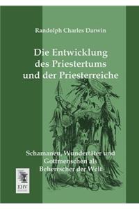 Entwicklung Des Priestertums Und Der Priesterreiche