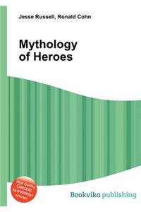Mythology of Heroes