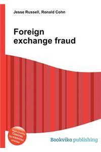 Foreign Exchange Fraud