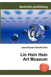 Lin Hsin Hsin Art Museum