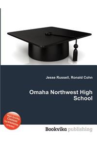 Omaha Northwest High School