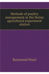Methods of Poultry Management at the Maine Agricultural Experiment Station