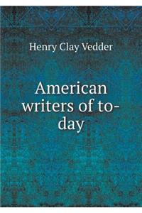 American Writers of To-Day