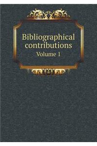 Bibliographical Contributions Volume 1