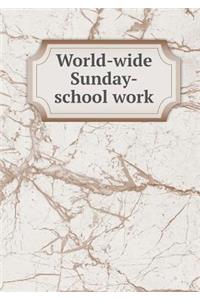 World-Wide Sunday-School Work