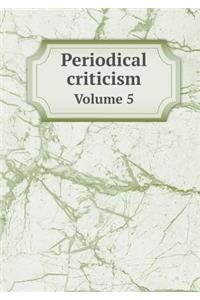 Periodical Criticism Volume 5