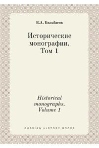 Historical monographs. Volume 1