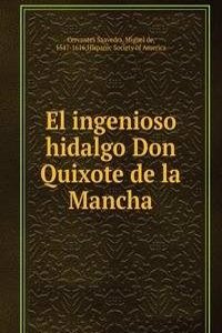 El ingenioso hidalgo Don Quixote de la Mancha