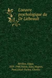 LOEUVRE PSYCHOLOGIQUE DU DR LI  BEAULT
