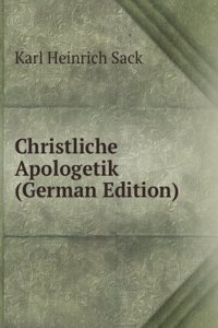 Christliche Apologetik (German Edition)