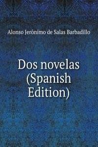 Dos novelas (Spanish Edition)
