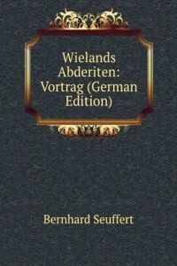 Wielands Abderiten: Vortrag (German Edition)