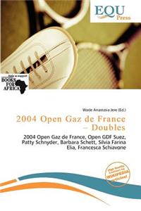 2004 Open Gaz de France - Doubles
