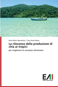 rilevanza della produzione di chia ai tropici
