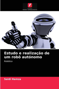 Estudo e realização de um robô autónomo