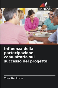 Influenza della partecipazione comunitaria sul successo del progetto