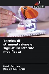 Tecnica di strumentazione e sigillatura laterale modificata