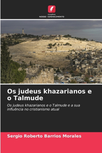Os judeus khazarianos e o Talmude