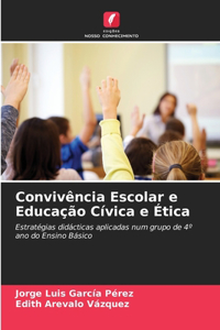 Convivência Escolar e Educação Cívica e Ética