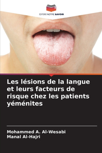 Les lésions de la langue et leurs facteurs de risque chez les patients yéménites
