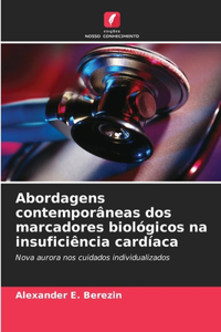 Abordagens contemporâneas dos marcadores biológicos na insuficiência cardíaca