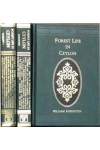 Forest Life in Ceylon - 2 Vols.