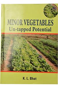 Minor Vegetables Un-tapped Potential