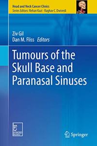 Tumours of the Skull Base and Paranasal Sinuses