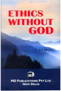 Ethics Without God