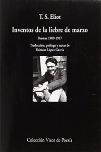 Inventos de la liebre de marzo: Poemas 1909-1917