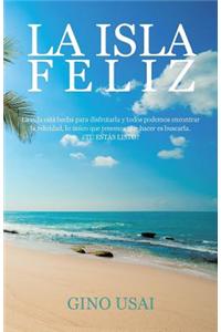 La Isla Feliz