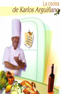 La Cocina De Karlos Arguinano. Conlas Recetas Paso A Paso (Spanish Edition)