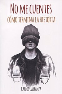 No me cuentes como termina la historia