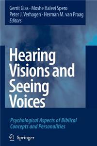 Hearing Visions and Seeing Voices