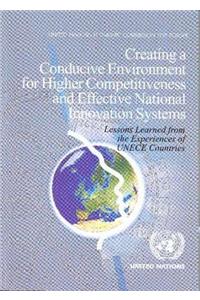 Creating a Conducive Environment for Higher Competitiveness and Effective National Innovation Systems