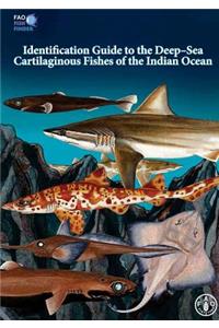 Identification Guide to the Deep-Sea Cartilaginous Fishes of the Indian Ocean
