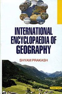 International Encylopaedia Of Geography (Set Of 3 Vols.)