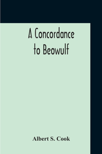 Concordance To Beowulf