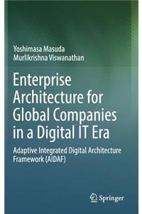 Enterprise Architecture for Global Companies in a Digital IT Era