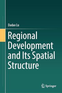 Regional Development and Its Spatial Structure